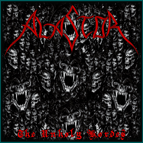 ALASTOR The Unholy Hordes CD