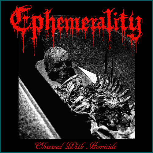 EPHEMERALITY Obsessed with Homicide CD