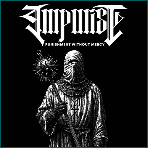 IMPURIST Punishment Without Mercy CD