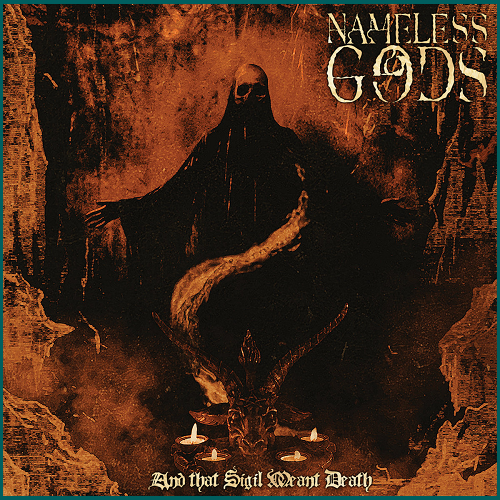 NAMELESS GODS And that Sigil Meant Death CD