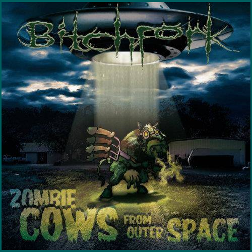 BITCHFORK Zombie Cows from Outer Space CD