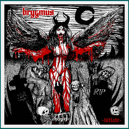 BRYGMUS Vitiate CD
