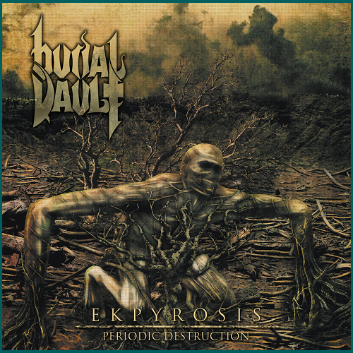 BURIAL VAULT Ekpyrosis - Periodic Destruction CD