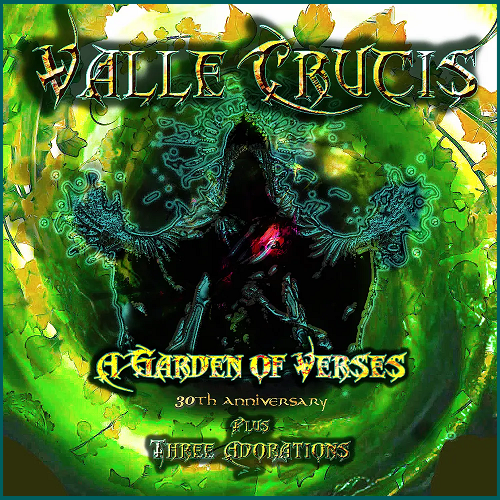 VALLE CRUCIS A Garden of Verses / Three Adorations (30th anniversary) CD