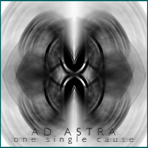 AD ASTRA One Single Cause CD