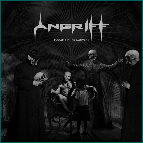 ANGRIFF Sodomy in the Convent CD