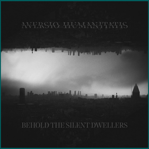 AVERSIO HUMANITATIS Behold the Silent Dwellers CD