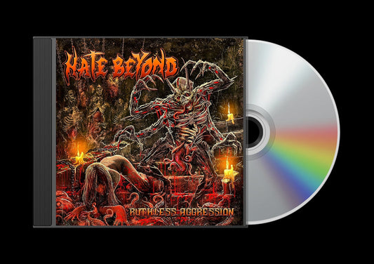 HATE BEYOND Ruthless Aggression CD