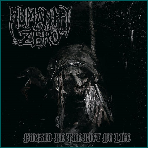 HUMANITY ZERO Cursed Be the Gift of Life CD