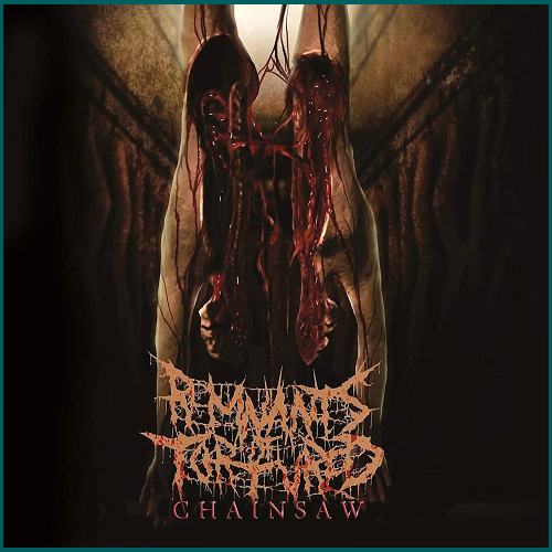 REMNANTS OF TORTURED Chainsaw CD