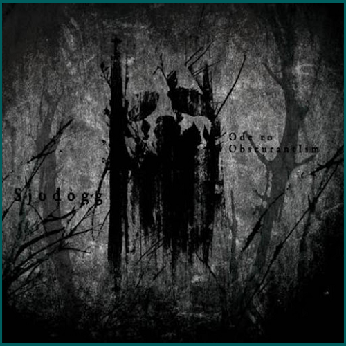 SJODOGG Ode to Obscurantism CD