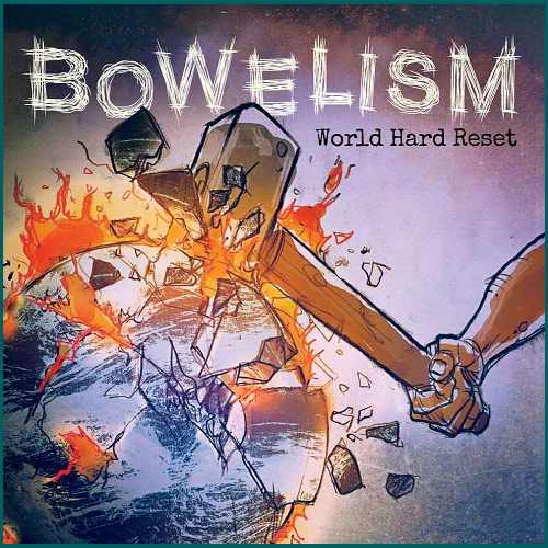 BOWELISM World Hard Reset CD