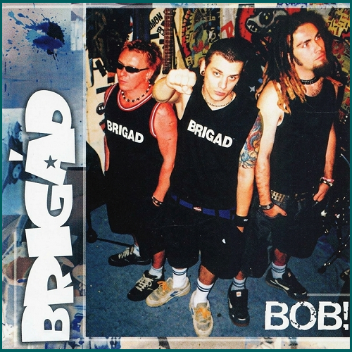 BRIGÁD Bob! CD
