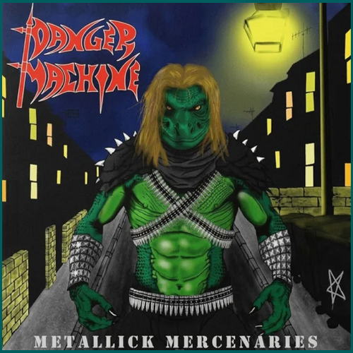 DANGER MACHINE Metallick Mercenaries CD