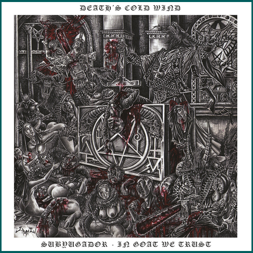 DEATH'S COLD WIND Subyugador - In Goat we Trust CD