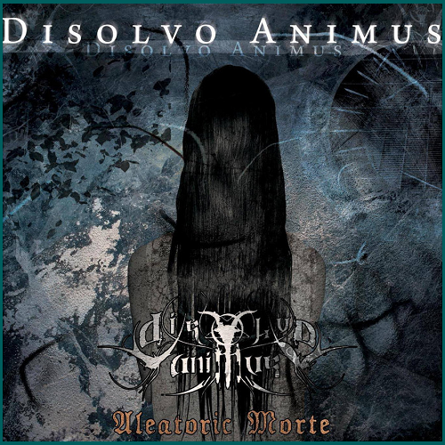 DISOLVO ANIMUS Aleatoric Morte CD