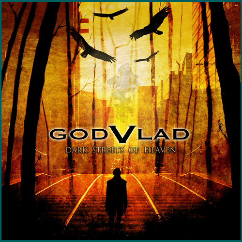 GODVLAD Dark Streets of Heaven CD