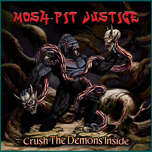 MOSH-PIT JUSTICE Crush the Demons CD