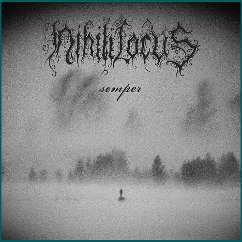 NIHILI LOCUS Semper CD