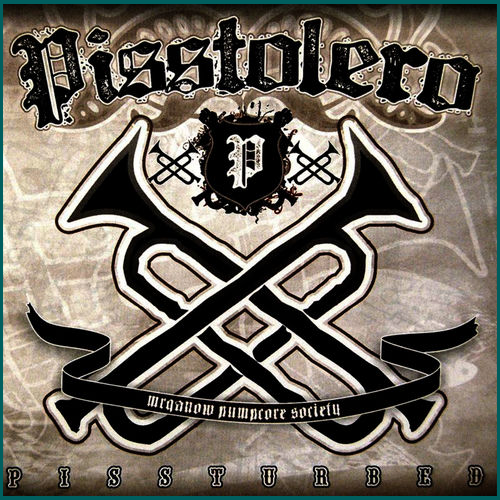 PISSTOLERO Pissturbed CD