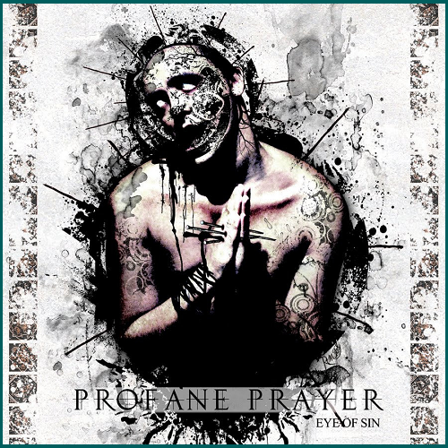PROFANE PRAYER Eye of Sin CD