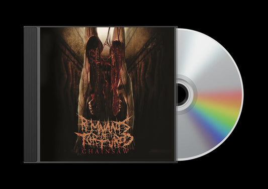 REMNANTS OF TORTURED Chainsaw CD