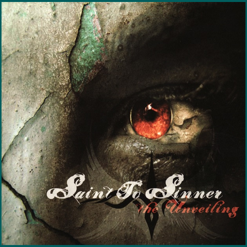 SAINT TO SINNER The Unveiling CD