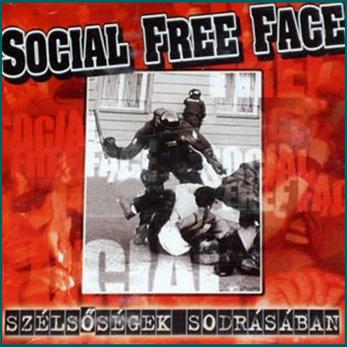 SOCIAL FREE FACE Szélsőségek Sodrásában CD